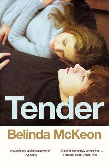 Tender Belinda McKeon