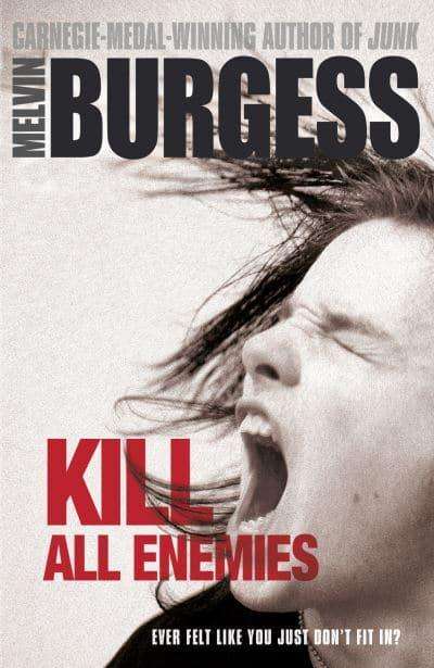 Kill All Enemies Melvin Burgess