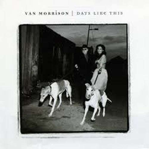 Van Morrison - Days Like This