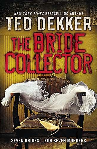 The Bride Collector - Ted Dekker