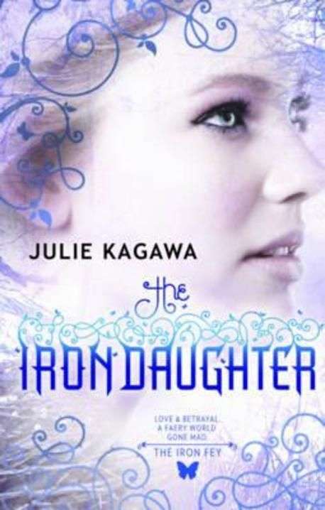 The Iron Daughter - Julie Kagawa