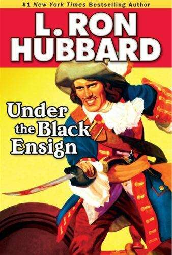 Under the Black Ensign - L. Ron Hubbard