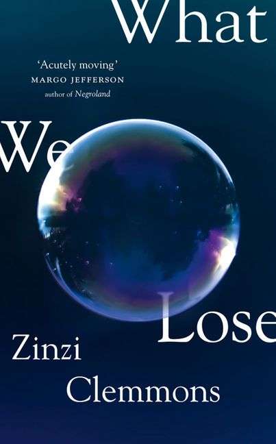 What We Lose Zinzi Clemmons