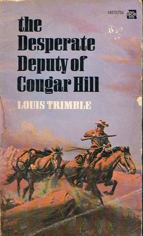 The Desperate Deputy of Cougar Hill Louis Trimble