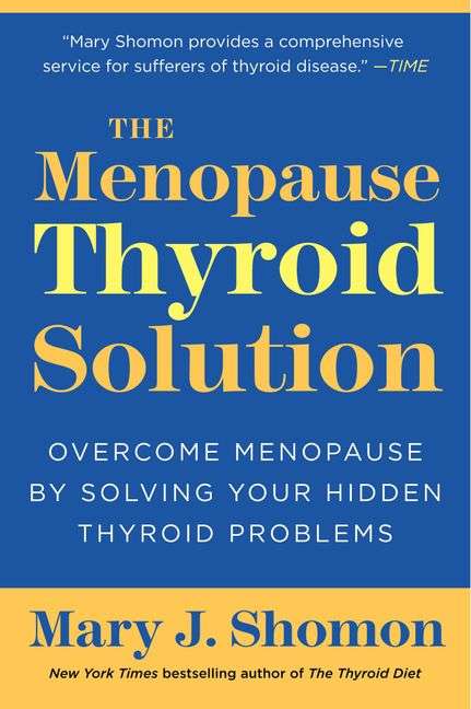 The Menopause Thyroid Solution - Mary J. Shomon