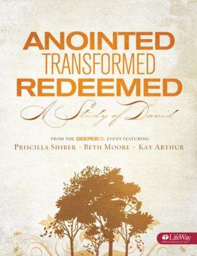 Anointed, Transformed, Redeemed - Priscilla Shirer, Beth Moore & Kay Arthur (DVD)