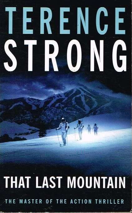 That last mountain Terence Strong