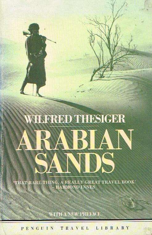 Arabian Sands - Wilfred Thesiger