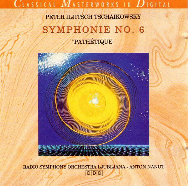 Peter Iljitsch Tschaikowsky / Radio Symphony Orchestra Ljubljana - Anton Nanut - Symphonie No. 6 ...