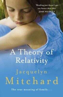 A theory of relativity Jacquelyn Mitchard