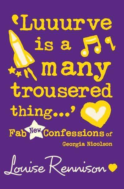 'Luuurve Is a Many Trousered Thing...' Louise Rennison