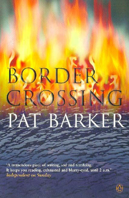 Border Crossing - Pat Barker