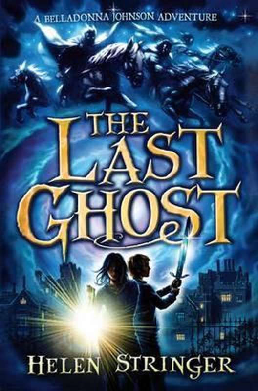 The Last Ghost Helen Stringer