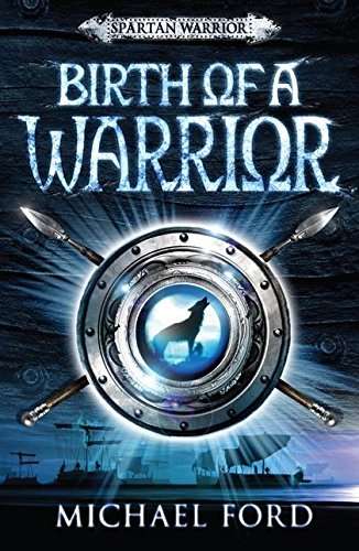 Birth of a Warrior Michael Ford