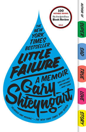 Little Failure: A Memoir - Gary Shteyngart