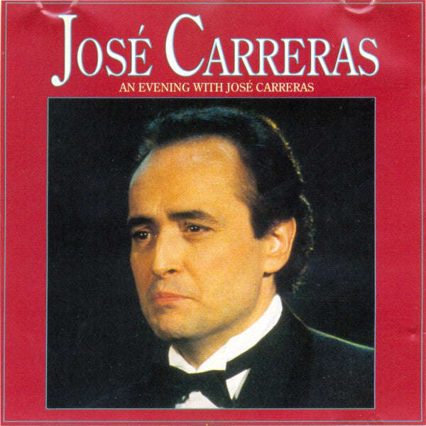Jose Carreras - An Evening With Jose Carreras