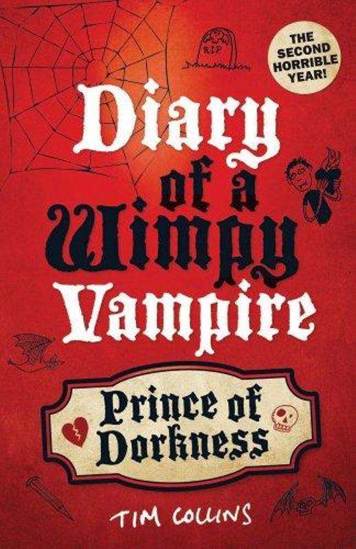 Diary Of A Wimpy Vampire: Prince of Dorkness - Tim Collins