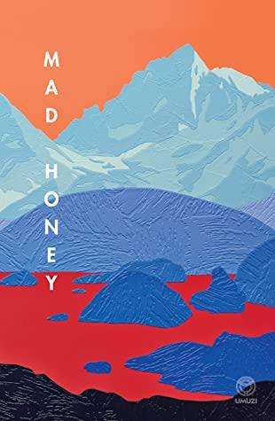 Mad Honey - S. J. Naude