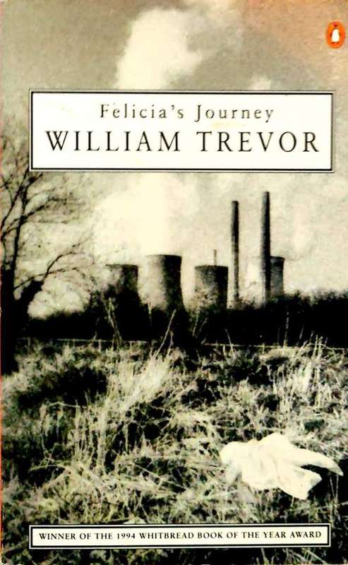 Felicia's Journey William Trevor