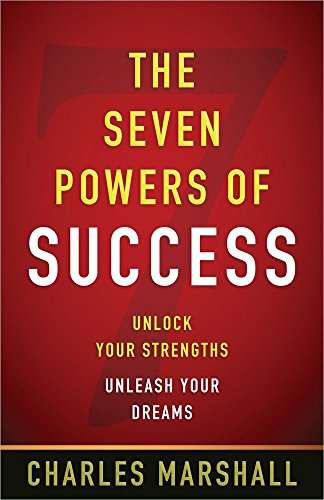 The Seven Powers of Success - Charles Marshall