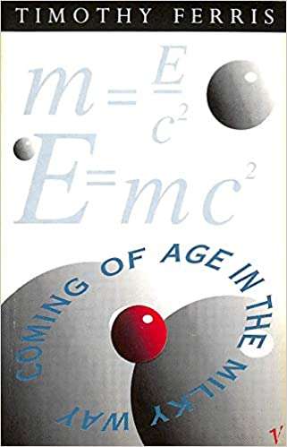 Coming of Age in the Milky Way Timothy Ferris