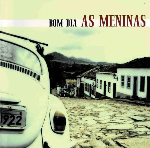 As Meninas - Bom Dia