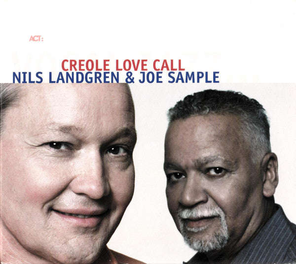 Nils Landgren & Joe Sample - Creole Love Call