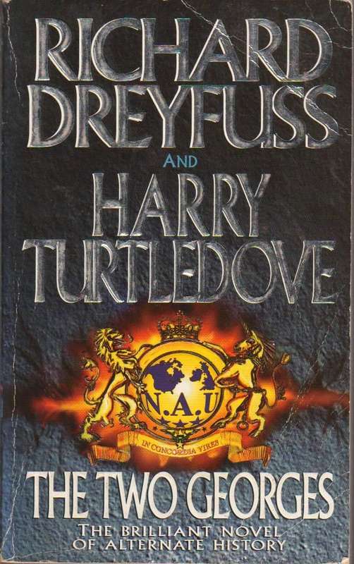 The Two Georges - Richard Dreyfuss & Harry Turtledove