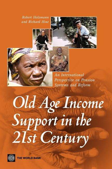 Old-age Income Support in the 21st Century: An International Perspective on Pension Systems and R...