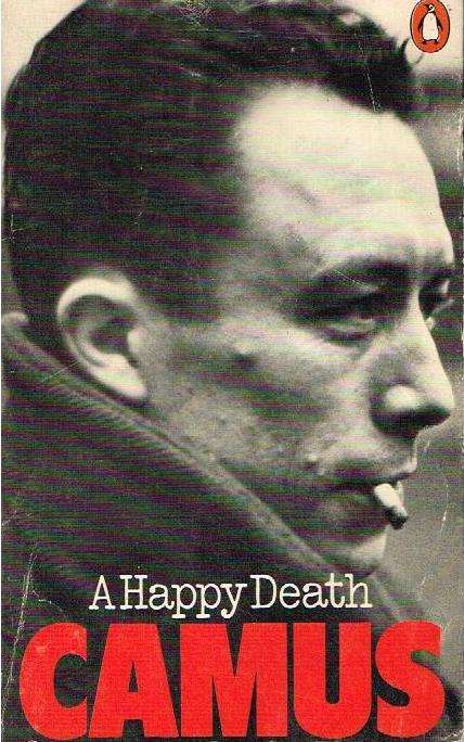 A Happy Death - Albert Camus & Jean Sarocchi