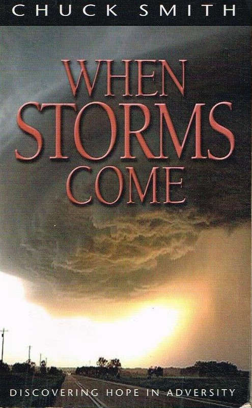 When storms come Chuck Smith