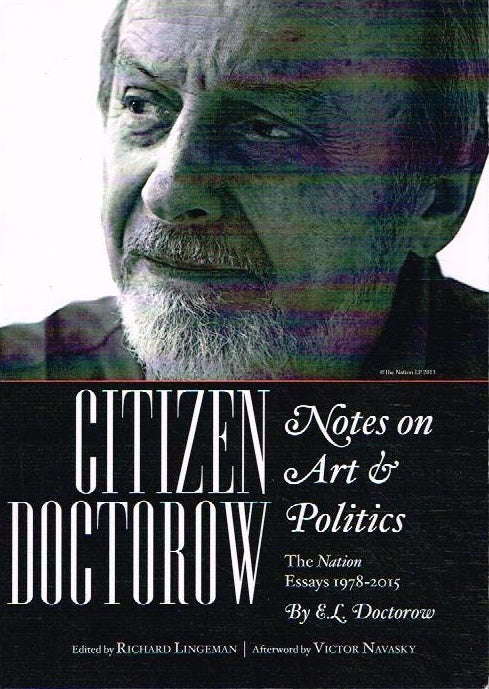Citizen Doctorow notes on art & politics by E L Doctorow