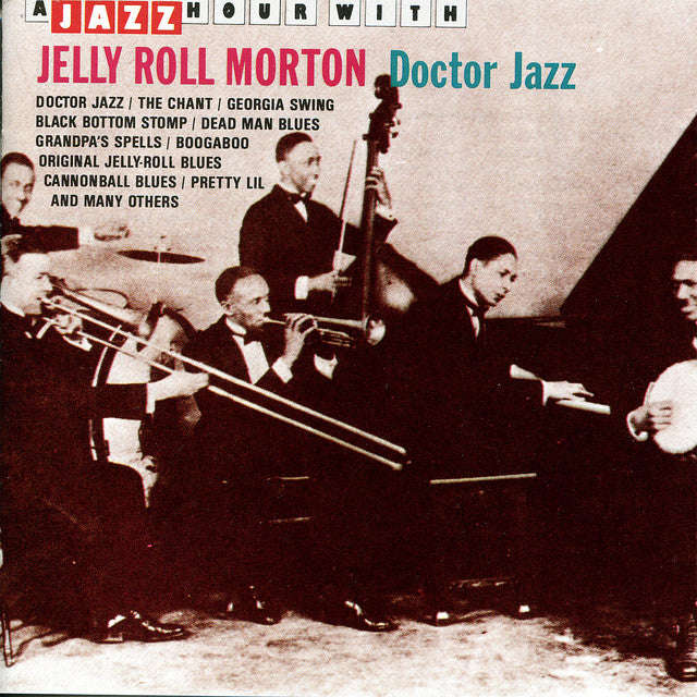 Jelly Roll Morton - Doctor Jazz