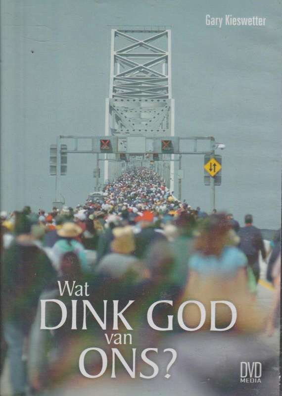 Wat Dink God Van Ons? - Gary Kieswetter (DVD)