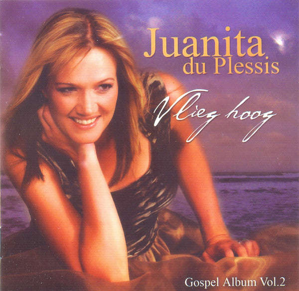 Juanita Du Plessis - Vlieg Hoog