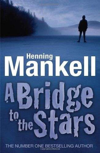 A Bridge to the Stars - Henning Mankell