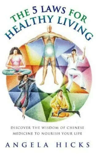 The Five Laws for Healthy Living - Angela Hicks