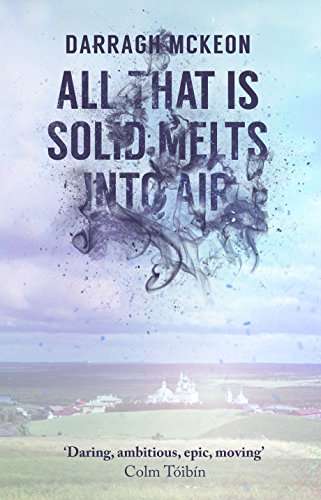 All that is Solid Melts Into Air Darragh McKeon