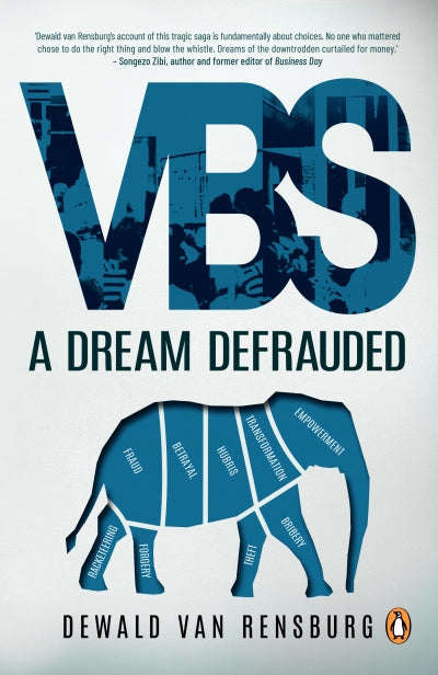 VBS A Dream Defrauded - Dewald Van Rensburg