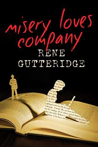 Misery Loves Company - Rene Gutteridge