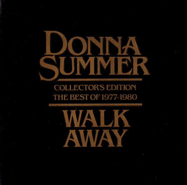Donna Summer - Walk Away (Collector's Edition The Best Of 1977-1980)