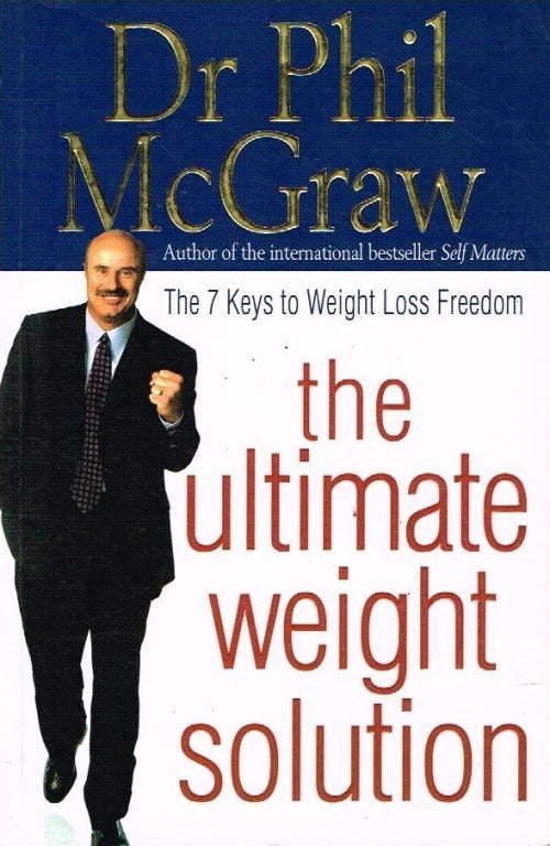 The Ultimate Weight Solution - Dr Phil McGraw