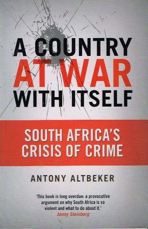 A Country at War with Itself - Antony Altbeker