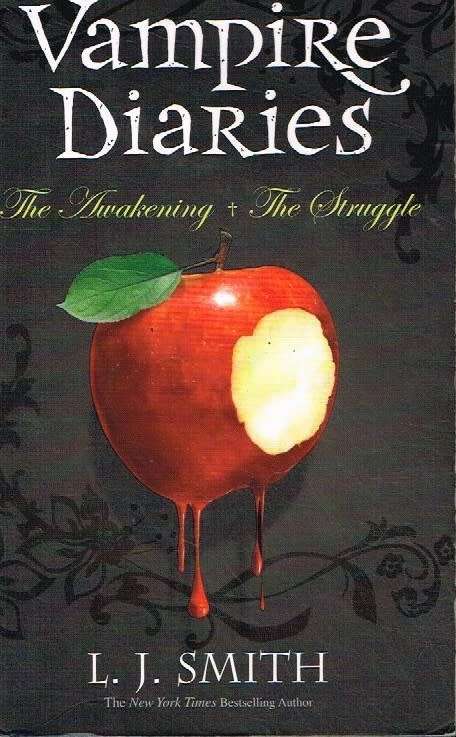 Vampire Diaries: The Awakening + The Struggle L J Smith