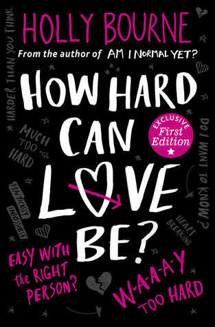 How Hard Can Love Be? - Holly Bourne