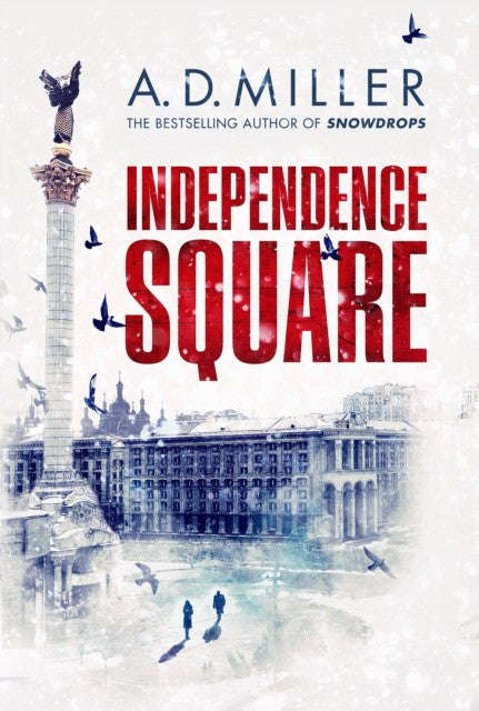 Independence Square - A. D. Miller
