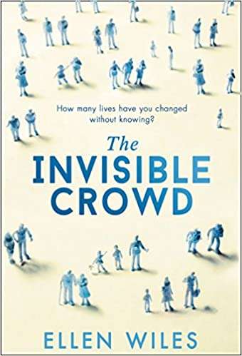 The Invisible Crowd Ellen Wiles