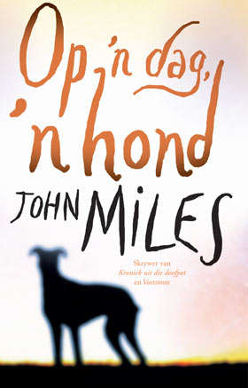 Op 'n dag, 'n hond - John Miles