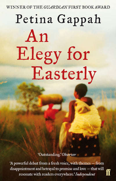 An Elegy for Easterly - Petina Gappah