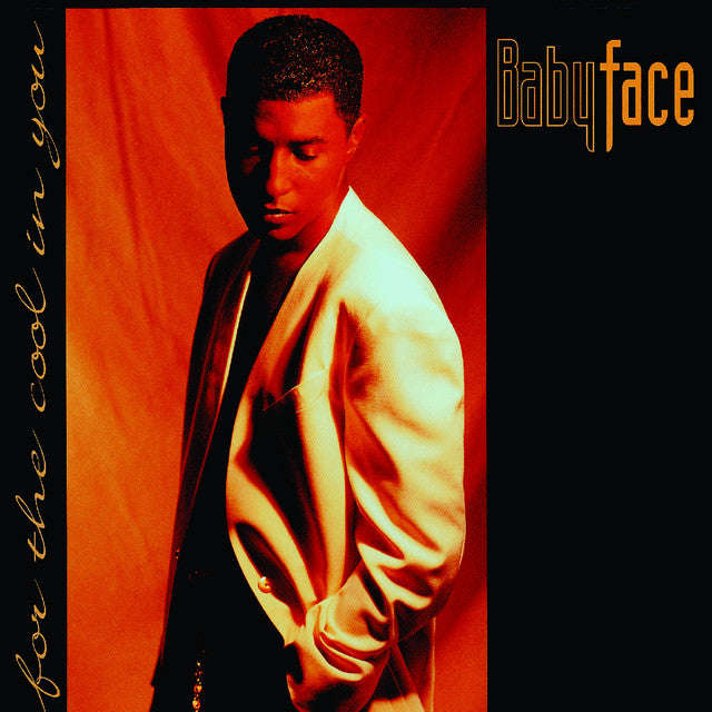 Babyface - For The Cool In You